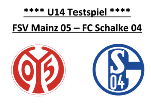 Mehr über den Artikel erfahren U14 Testspiel FSV Mainz 05 – FC Schalke 04